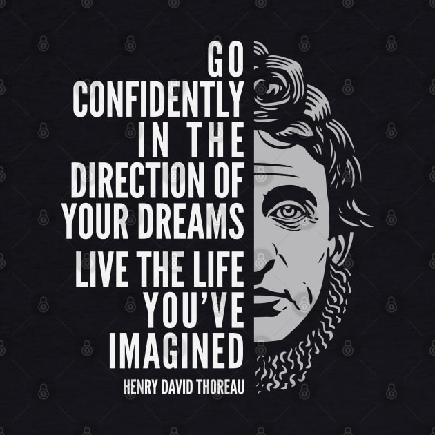 Henry David Thoreau Quote: Live the Life You’ve Imagined by Elvdant